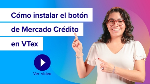 Thumbnail-Boton-en-VTex-Mercado-Credito-Mar24