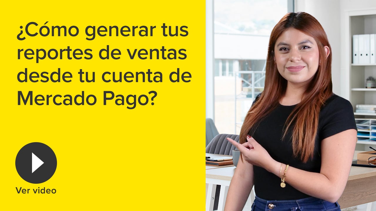 Thumbnail-Como-generar-tus-reportes-de-ventas-desde-tu-cuenta-de-Mercado-Pago-MP-Ene25